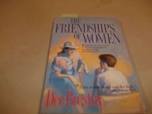 Book cover for The Friendships of Women by Brestin, Dee