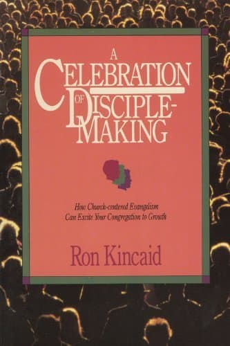 Book cover for A Celebration of Disciple Making by Kincaid, Ron