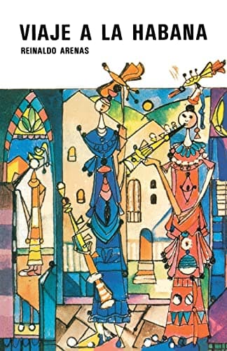 Viaje a la Habana (Novela en tres viajes) (Spanish Edition)
