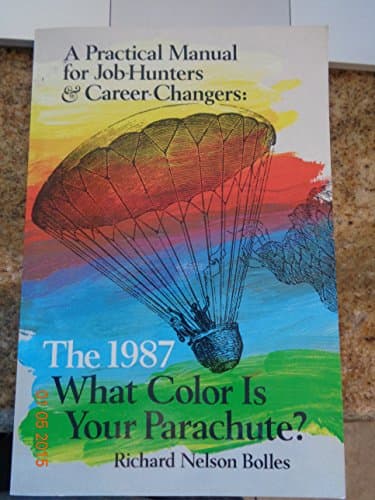Book cover for What Color Is Your Parachute? A Practical Manual for Job-Hunters and Career Changers by Bolles, Richard N.