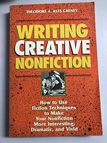 Book cover for Writing Creative Nonfiction by Cheney, Theodore R.