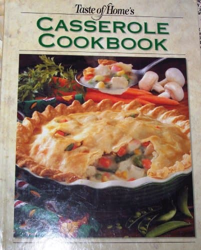 Book cover for Taste of Home:Casseroles: A Collection of Over 440 One-Pot Recipes - Straight from the Kitchens of Taste of Home Readers by Taste of Home Editors