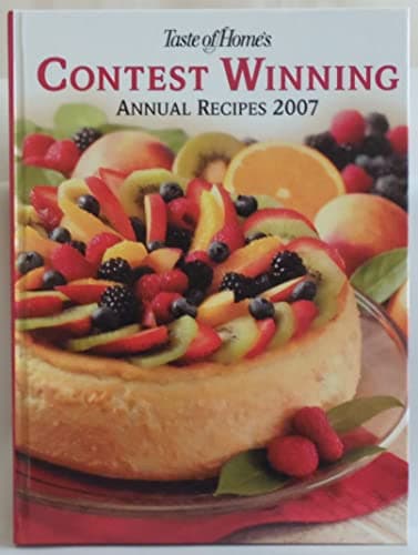 Book cover for Taste of Homes's Contest Winning Annual Recipes 2007 by Taste of Home