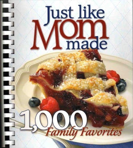 Book cover for Just Like Mom Made - 1,000 Family Favorites by Janet Briggs