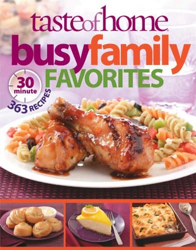 Book cover for Taste of Home Busy Family Favorites: 363 30-Minute Recipes by Taste Of Home