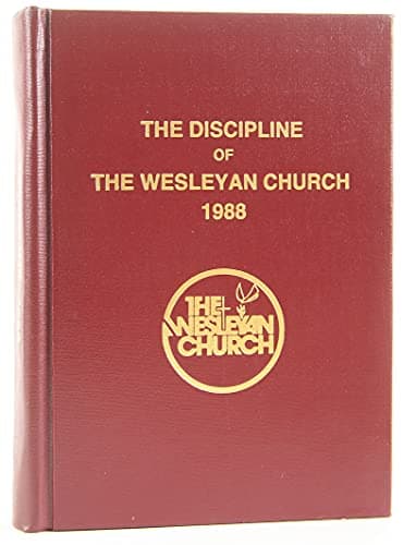 Book cover for The Discipline of the WESLEYAN CHURCH - 1988 by Ronald R. Brannon