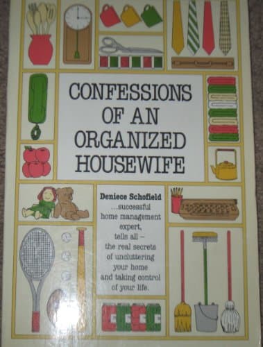 Book cover for Confessions of an organized housewife by Schofield, Deniece