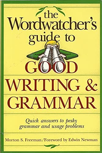 Book cover for The Wordwatcher's Guide to Good Writing and Grammar by Freeman, Morton S.