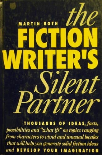Book cover for The Fiction Writer's Silent Partner by Roth, Martin