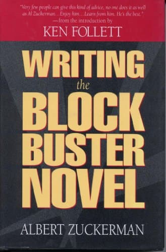 Book cover for Writing the Blockbuster Novel by Zuckerman, Albert