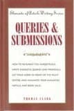 Book cover for Queries & Submissions (Elements of Article Writing) by Clark, Tom