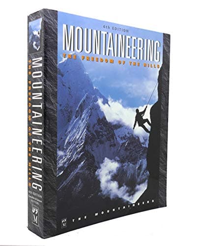 Book cover for Mountaineering : The Freedom of the Hills by Don Graydon, Ed Peters, Kris Fulsaas, Kurt Hanson, Steven M. Cox