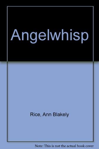 Book cover for Angelwhisp by Ann Blakely Rice