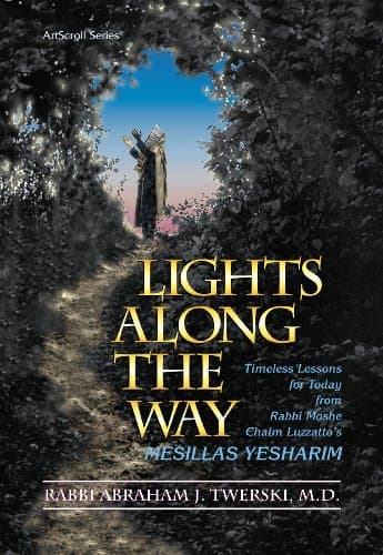 Book cover for Lights Along the Way - Mesillas Yesharim: Timeless Lessons for Today (English, Hebrew and Hebrew Edition) (English and Hebrew Edition) by Moshe Chayim Luzzatto