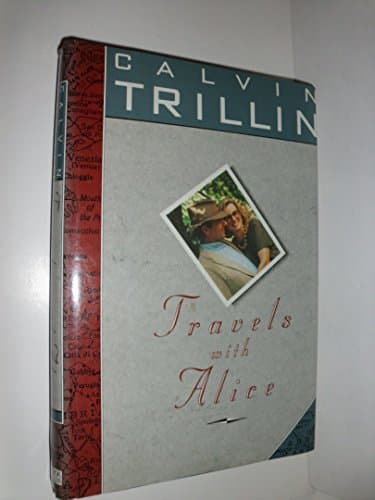 Book cover for Travels With Alice by Trillin, Calvin