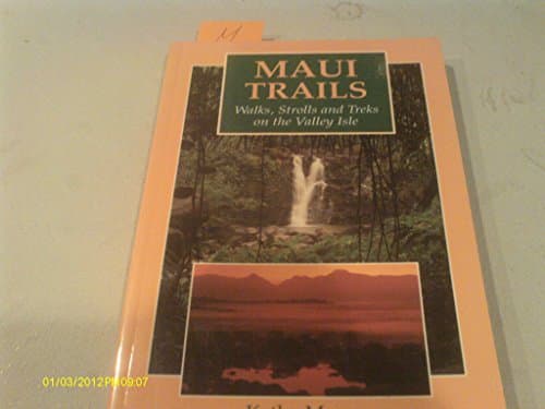 Book cover for Maui Trails: Walks, Strolls and Treks on the Valley Isle by Kathy Morey