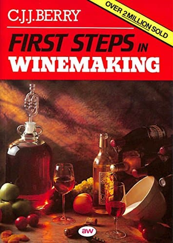 Book cover for First Steps in Winemaking by Berry, C. J. J.