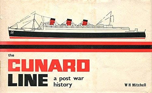Book cover for The post-war Cunard story by Mitchell, W. H