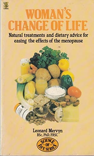 Book cover for Woman's Change of Life: Dealing with the Discomfort of the Menopause (Science of Life series) by Inner Traditions