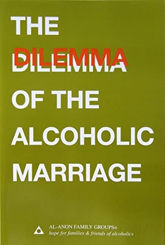 Book cover for The Dilemma of the Alcoholic Marriage by Al-Anon Family Group Head Inc