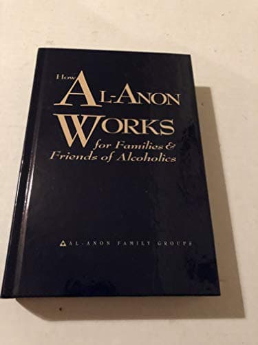 Book cover for How Al-Anon Works for Families & Friends of Alcoholics by Al-Anon Family Groups