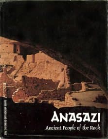 Anasazi; ancient people of the rock