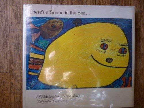 Book cover for There's a sound in the sea: A child's-eye view of the whale by Griggs, Tamar