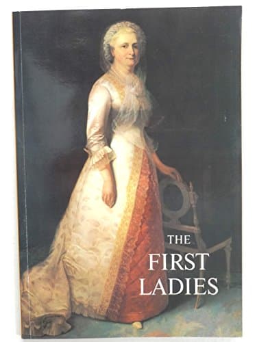 Book cover for The First Ladies by Klapthor, Margaret Brown
