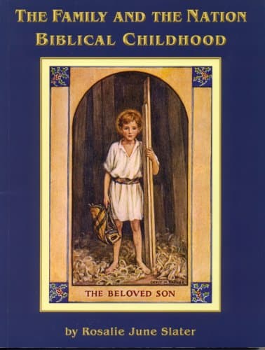 The Family And The Nation: Biblical Childhood