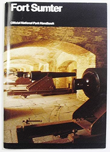 Fort Sumter: Anvil of war : Fort Sumter National Monument, South Carolina