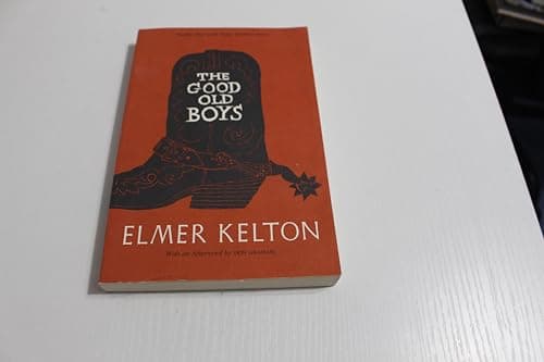 Book cover for The Good Old Boys (Texas Tradition Series) (Volume 1) by Kelton, Elmer