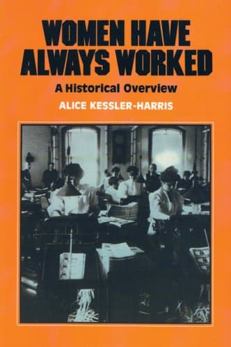 Women Have Always Worked: An Historical Overview