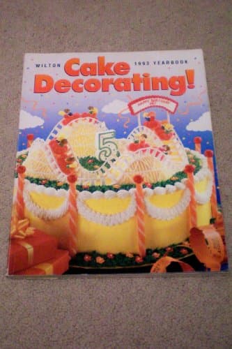 Book cover for Wilton 1993 Cake Decorating Yearbook by Wilton