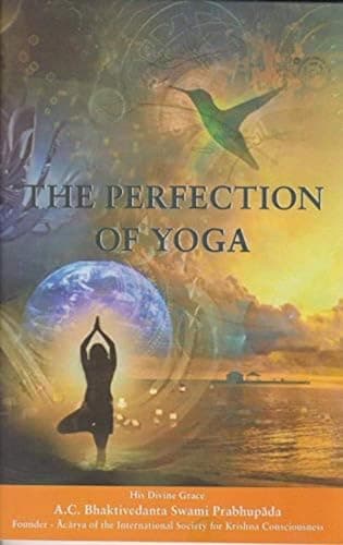 Book cover for The Perfection of Yoga by A. C. Bhaktivedanta Swami Prabhupada