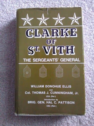 Book cover for Clarke of St. Vith: The Sergeants' General by Ellis, William