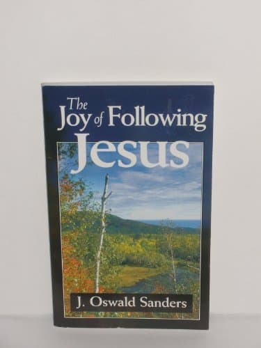 Book cover for The Joy of Following Jesus by J. Oswald Sanders