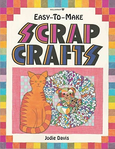 Book cover for Easy-To-Make Scrap Crafts by Davis, Jodie