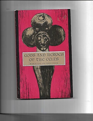 Book cover for Gods and Heroes of the Celts by Sjoestedt, Marie-Louise
