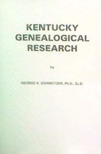Book cover for Kentucky Genealogical Research by George K. Schweitzer