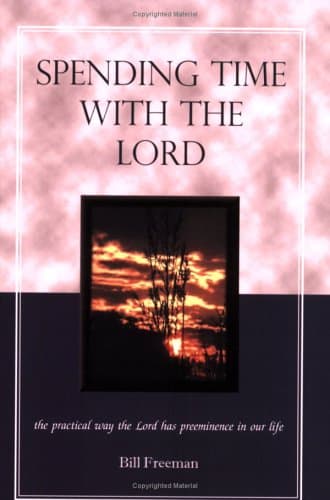 Book cover for Spending Time with the Lord by Bill Freeman