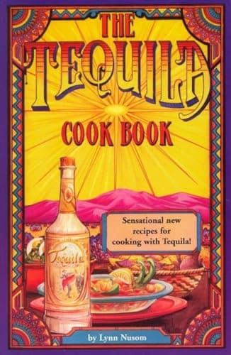 The Tequila Cookbook