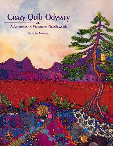 Book cover for Crazy Quilt Odyssey: Adventures in Victorian Needlework by Montano, Judith Baker