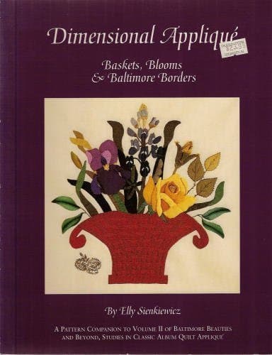 Book cover for Dimensional Applique: Baskets, Blooms & Baltimore Borders by Sienkiewicz, Elly