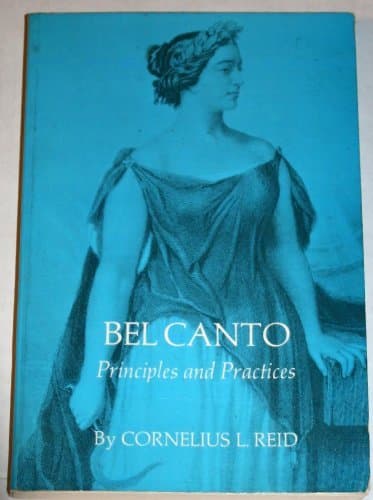 Book cover for Bel Canto Principles and Practices by Reid, Cornelius L.