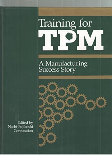 Book cover for Training for Tpm: A Manufacturing Success Story by Productivity Press