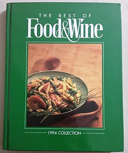 Book cover for The Best of Food & Wine 1994 Collection by Kate Slate