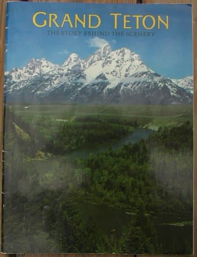 Book cover for Grand Teton: The Story Behind the Scenery by Hugh Crandall