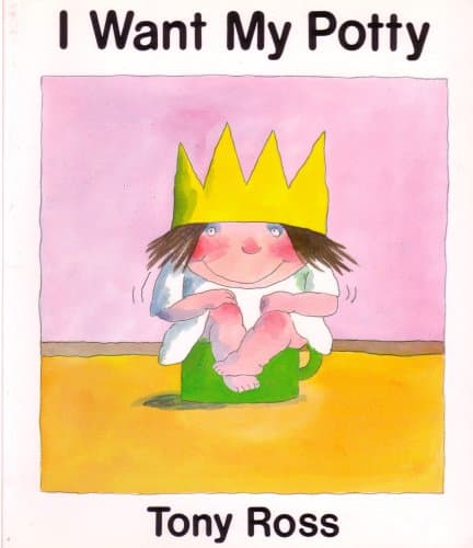 Book cover for I Want My Potty by Ross, Tony