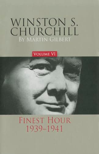 Book cover for Winston S. Churchill, Volume 6: The Finest Hour, 1939-1941 (Volume 6) by Gilbert, Sir Martin