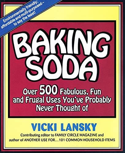 Book cover for Baking Soda : Over 500 Fabulous, Fun and Frugal Uses You'Ve Probably Never Thought of by Lansky, Vicki